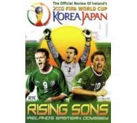 Rising Sons - Official Review Of Ireland's 2002 Fifa World Cup [DVD]