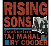Rising Sons Featuring Taj Mahal And Ry Cooder