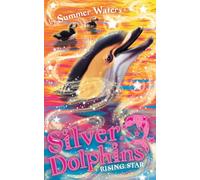 Rising Star: Book 7 (Silver Dolphins)