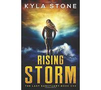 Rising Storm: The Last Sanctuary Book One