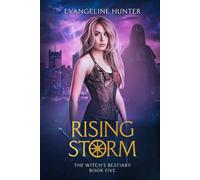 Rising Storm: The Witch's Bestiary Book 5