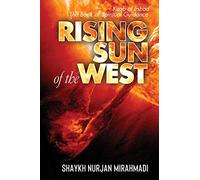 Rising Sun of the West: Kitab al Irshad - The Book of Spiritual Guidance (Full Colour Edition)