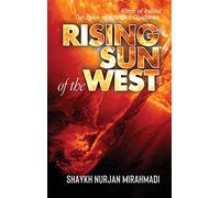 Rising Sun of the West: Kitab al Irshad - The Book of Spiritual Guidance (Full Colour Edition)