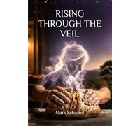 RISING THROUGH THE VEIL