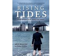 Rising Tides: Climate Refugees in the Twenty-First Century