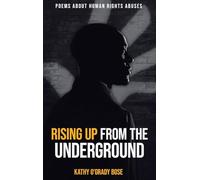 Rising Up From The Underground`
