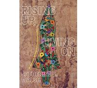 Rising Up, Living On