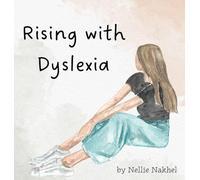 Rising with Dyslexia