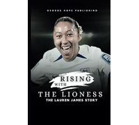 Rising with the Lioness: The Lauren James Story