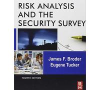 Risk Analysis and the Security Survey