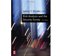 Risk Analysis and the Security Survey