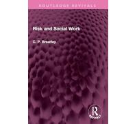 Risk and Social Work (Routledge Revivals)