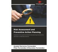 Risk Assessment and Preventive Action Planning: Evaluation of occupational hazards and planning of preventive activities in a Pharmacy Service