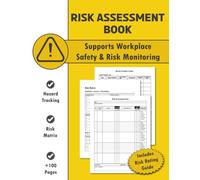 Risk Assessment Book: Identify Hazards, Rate Risks & Record Control Measures