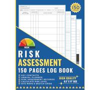 Risk Assessment Log book: Mega 150 Pages of Risk Assessment Forms Templates for Health & Safety Management, Hazard Identification, Control Measures & Much More....