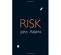 Risk by John Adams (1995-02-16)