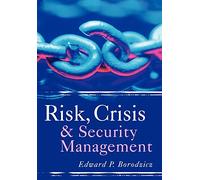 Risk, Crisis and Security Management