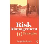 Risk Management 10 Principles by Jeynes, Jacqueline [Routledge,2001] [Paperback]