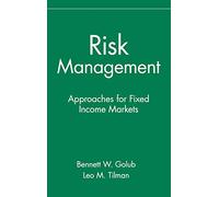 Risk Management: Approaches for Fixed Income Markets: 73 (Frontiers in Finance Series)