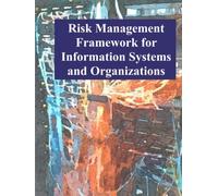Risk Management Framework for Information Systems and Organizations: NIST SP 800-37 Revision 2