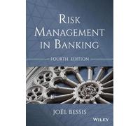 Risk Management in Banking: (4th edition)