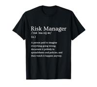 Risk Manager Definition Funny Job Title Humor Office Sarcasm T-Shirt