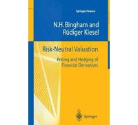 Risk-Neutral Valuation: Pricing and Hedging of Financial Derivatives