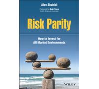 Risk Parity : How to Invest for All Market Environments