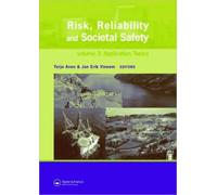 Risk, Reliability and Societal Safety, Three Volume Set : Proceedings of the European Safety and Reliability Conference 2007 (ESREL 2007), Stavanger, Norway, 25-27 June 2007