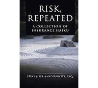Risk, Repeated: A Collection of Insurance Haiku