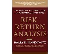 Risk-Return Analysis Volume 3: The Theory and Practice of Rational Investing (BUSINESS BOOKS)