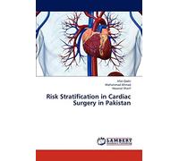 Risk Stratification in Cardiac Surgery in Pakistan