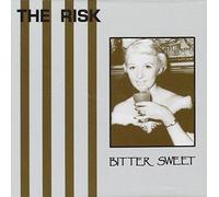 Risk, The - Bitter Sweet