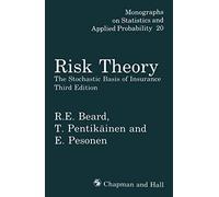 Risk Theory: The Stochastic Basis of Insurance: 20 (Monographs on Statistics and Applied Probability, 20)
