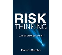 Risk Thinking: ...In an Uncertain World