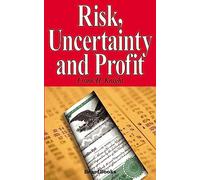 Risk, Uncertainty and Profit