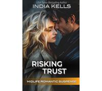 Risking Trust: Midlife Romantic Suspense (Lone Wolf Heroes)