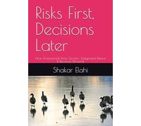 Risks First, Decisions Later: How Professional Firms Govern Judgement Before It Becomes Personal (Practitioners Series)