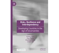 Risks, Resilience and Interdependency: Developing Countries in the Age of Uncertainties