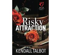 Risky Attraction: A slow burn romantic thriller (Wolf Security)