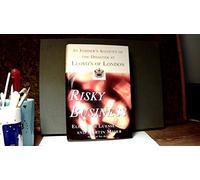 Risky Business: An Insider's Account of the Disaster at Lloyd's of London