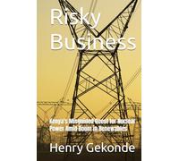 Risky Business: Kenya's Misguided Quest for Nuclear Power Amid Boom in Renewables