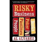 Risky Business: People, Pastimes, Poker and Books