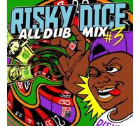 RISKY DICE ALL DUB MIX #3