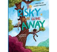 Risky Play Gone Away