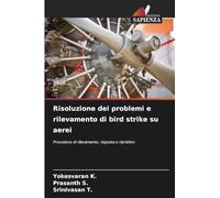 Risoluzione dei problemi e rilevamento di bird strike su aerei: Procedure di rilevamento, risposta e ripristino
