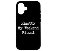 Risotto My Weekend Ritual Funny Risotto Minimalist Case for iPhone 16