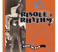 Risque Rhythm: 50's R&B by Various Artits