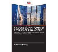 Risques Climatiques Et Résilience Financière: STRATÉGIES POUR LES ENTREPRISES INDIENNES DANS UN AVENIR ZÉRO ÉMISSIONS NETTES