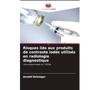 Risques liés aux produits de contraste iodés utilisés en radiologie diagnostique: Une analyse basée sur l'EFQM